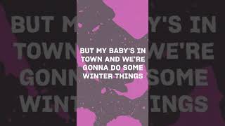 Ariana Grande - Winter Things Lyrics