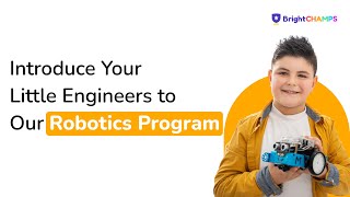 How to Make Robotics Easy for Your Child? | Robotics for Kids | Online Learning | BrightCHAMPS