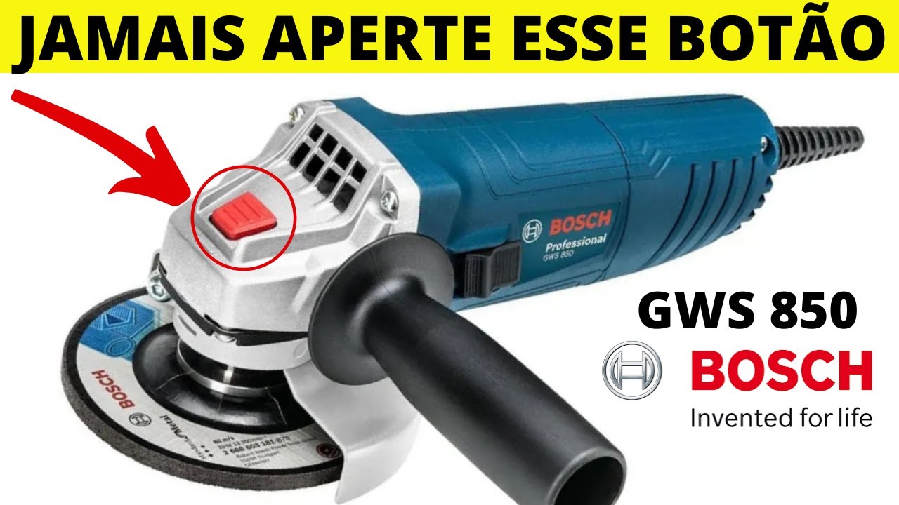 ESMERILHADEIRA BOSCH GWS850 | NUNCA FAÇA ISSO COM SUA LIXADEIRA !