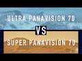 Ultra Panavision 70 Vs Super Panavision 70