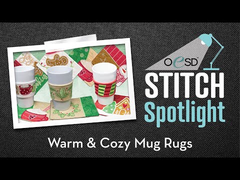 OESD Holiday Celebrations- Warm and Cozy Mug Rugs