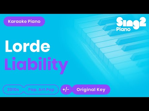 Liability Karaoke | Lorde (Karaoke Piano)