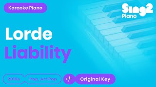 Liability Karaoke | Lorde (Karaoke Piano)