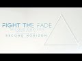 Fight The Fade - Second Horizon (xBWAY Remix ...