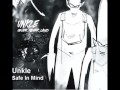 Unkle - Safe In Mind - Harry Nesin Unkle - Safe In Mind