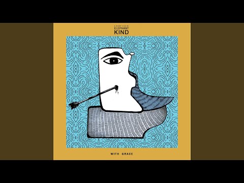 With Grace (From "A Short Film by Elephant Kind")