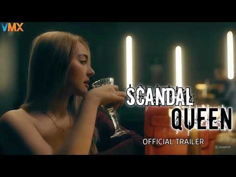 Трейлеры Scandal Queen