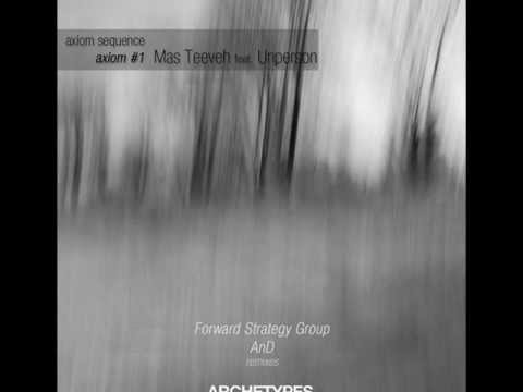 Mas Teeveh Feat. Unperson - Paradox (Forward Strategy Group Remix)