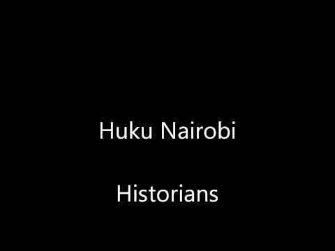 Huku Nairobi - Historians