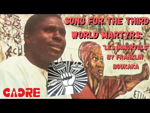 Song for the Third World Martyrs: "Les Immortels" by Franklin Boukaka