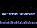 Styx ~ Midnight Ride (remaster)