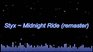 Styx ~ Midnight Ride (remaster)