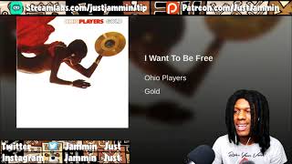 FIRST TIME HEARING Ohio Players - I Want To Be Free Reaction