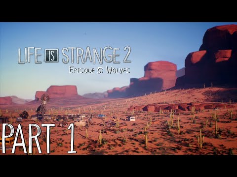 Life is Strange 2 Ep 5: Wolves Gameplay Walkthrough (Part 1) Away
