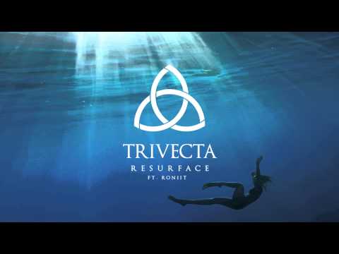 Trivecta - Resurface ft. Roniit