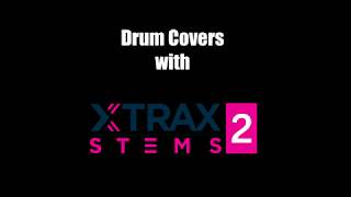 Video thumbnail for Using XTrax Stems 2 For Drum Covers by Trey B