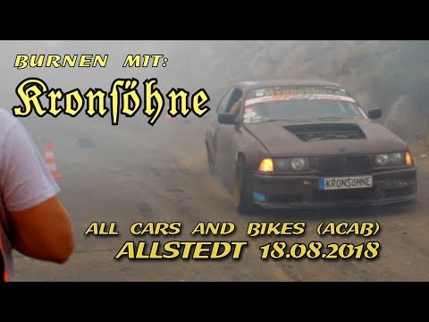 ◄ACAB ALLSTEDT 2018► #020 - KRONSÖHNE Burnout + Drift mit dem BMW E36