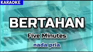 Download lagu Karaoke BERTAHAN nada pria | Five Minutes mp3 Download lagu Karaoke BERTAHAN nada pria | Five Minutes mp3