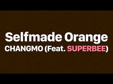 [4K] 창모 - Selfmade Orange (Feat. SUPERBEE)