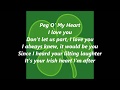 PEG OF MY HEART Lyrics Words Text popular trending IRISH ST. PATRICK sing along song