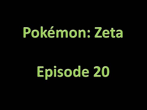 Pokemon: Zeta - Walkthrough - Episode 20 - Ladoga Shrine