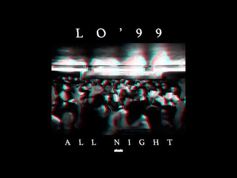 LO’99 - All Night