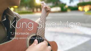 Kung Siya Man - TJ Monterde (full tagalog version) | echodominguez