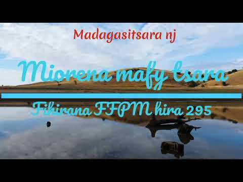 Miorena mafy tsara FFPM 295 Karaoké