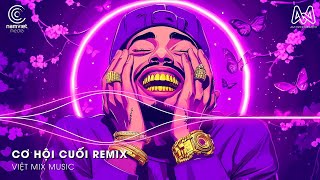 Download lagu CƠ HỘI CUỐI REMIX (BẢN HOT TIKTOK) ♫ NƯỚC MẮT ANH LẠI RƠI VÌ EM ĐẤY REMIX - NHẠC HOT TIKTOK 2025 mp3 Download lagu CƠ HỘI CUỐI REMIX (BẢN HOT TIKTOK) ♫ NƯỚC MẮT ANH LẠI RƠI VÌ EM ĐẤY REMIX - NHẠC HOT TIKTOK 2025 mp3