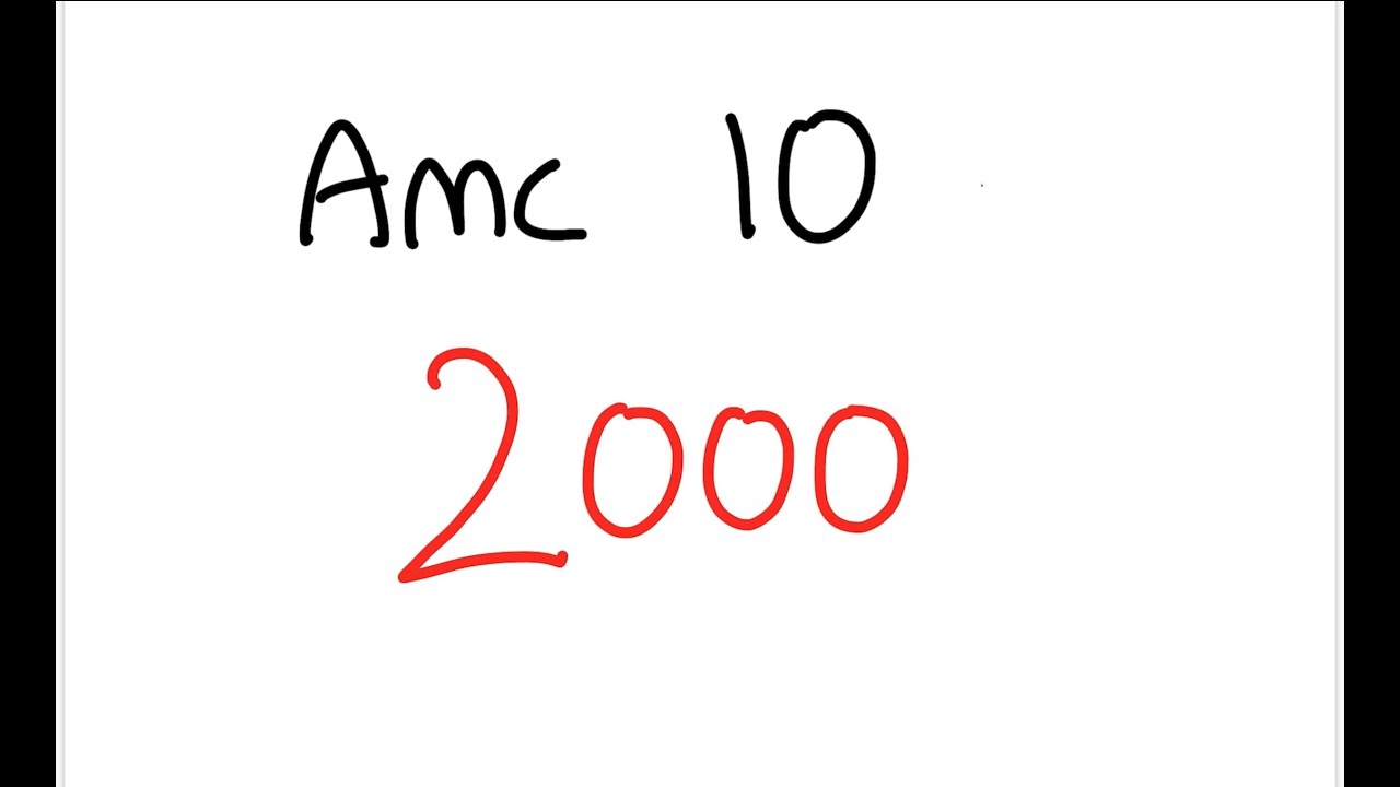 AMC 10 2000 - Full Walkthrough