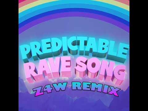 S3RL ft Tamika - Predictable Rave Song (Z4W Remix) *RADIO EDIT*
