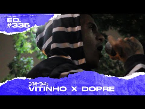 Vitinho x Dopre (Semi-Final) | 335ª Batalha da Matrix - 14/01/2020