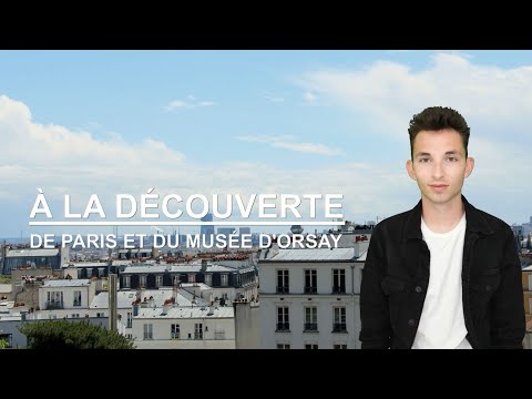 A La Découverte depuis Paris et le Musée d'Orsay