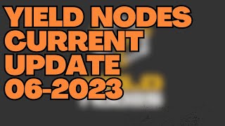 Yieldnodes Update June 2023 | What can we expect | Crypto Passive Income