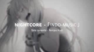 Download lagu ❖| Nightcore |❖ ~ Penipu Hati | Tata Janeeta mp3