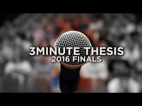 Three Minute Thesis 2016 Finals - Research Tuesdays