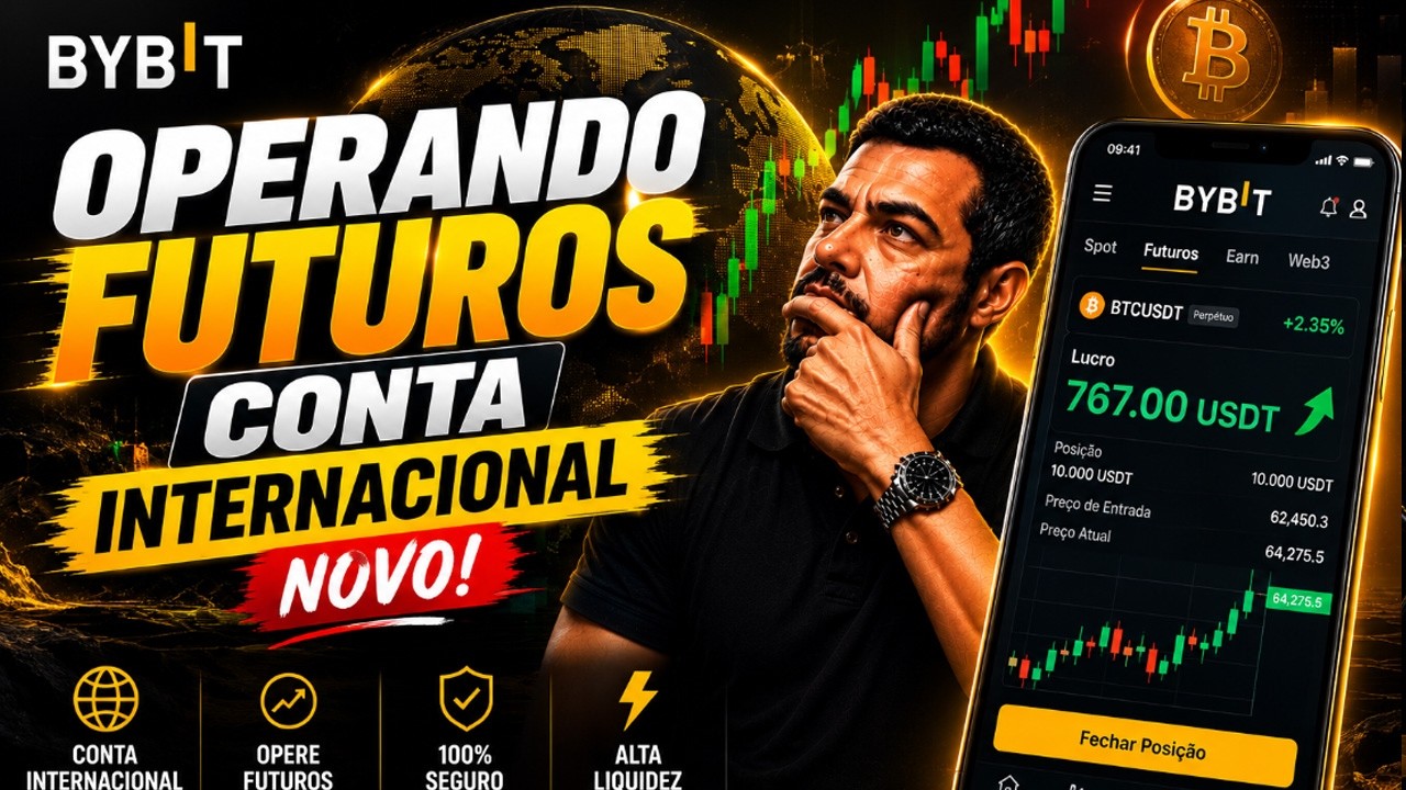 Bybit NOVO - Operando Mercao Futuros Conta Internacional Bybit 2026