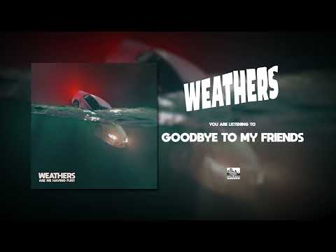 Video thumbnail for Goodbye To My Friends