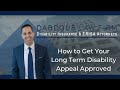 How to Get Your Long Term Disability Appeal Approved | Dabdoub Law Firm
