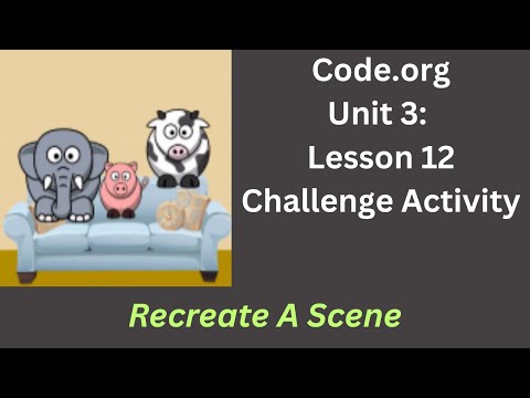 Code org Lesson 12 Challenge - Recreate a Scene