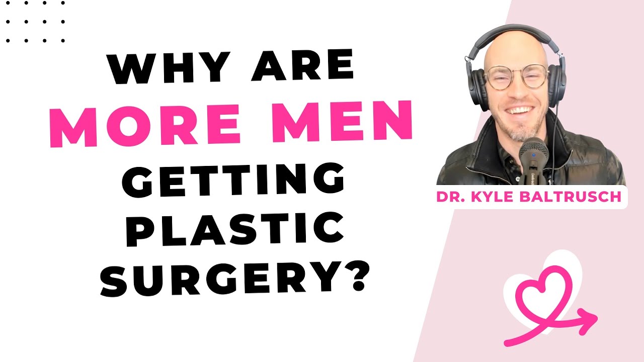 Why more men are secretly getting plastic surgery [Kyle Baltrusch, MD, Portland]