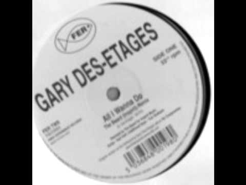 Gary Des Etages - All I Wanna Do (The Beard Inspirit Remix)
