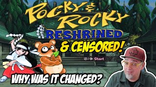 THIS IS RIDICULOUS! Why Was Pocky & Rocky Reshrined CENSORED On The Nintendo Switch In The USA?