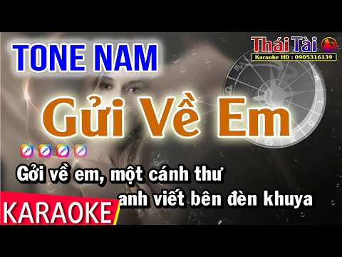 Karaoke Gửi Về Em Tone Nam - Thái Tài