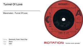 Wavemaker - Tunnel Of Love