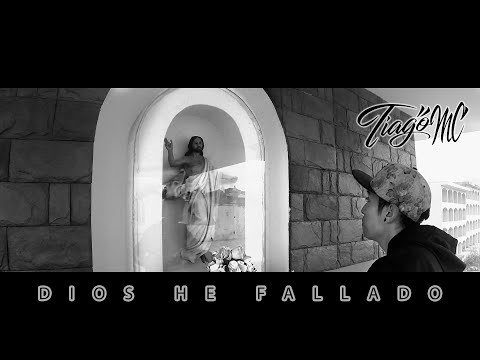 Tiago MC - Dios he fallado (Video Oficial)