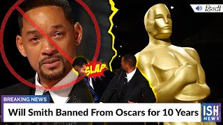 Will Smith Banned From Oscars for 10 Years