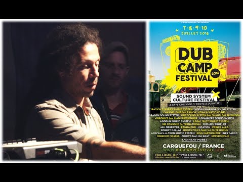 [Dub Camp 2016] ZION TRAIN on Dub Addict Sound System