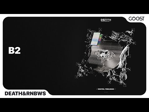 DEATH&RNBWS - b2 (Official Audio)