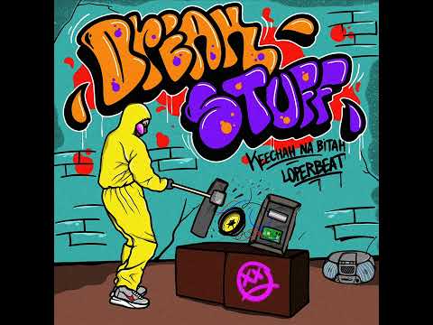 LOPERbeat & KEECHAH NA BITAH - TIME TO BREAK